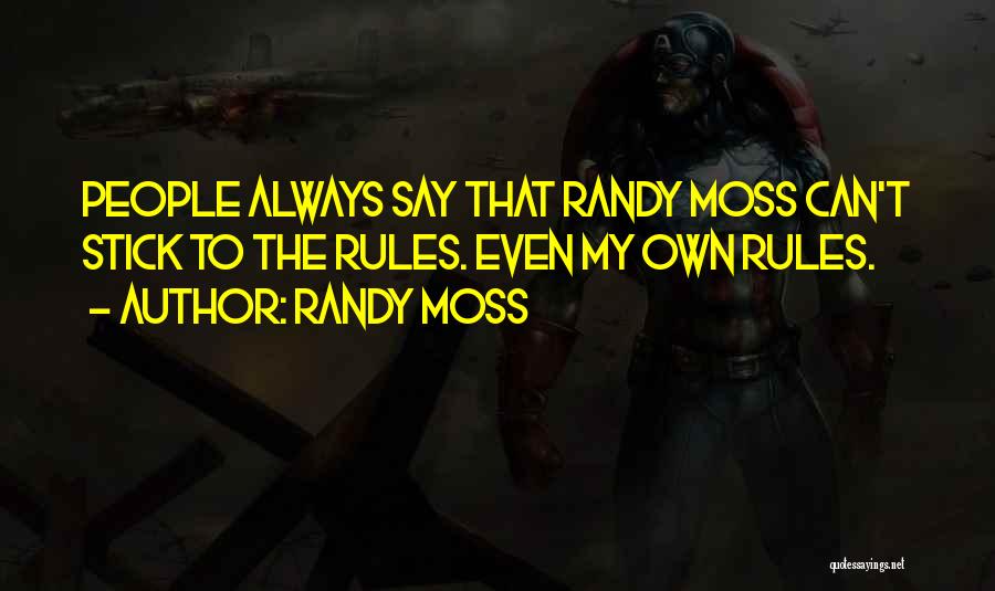 Randy Moss Quotes 1534670