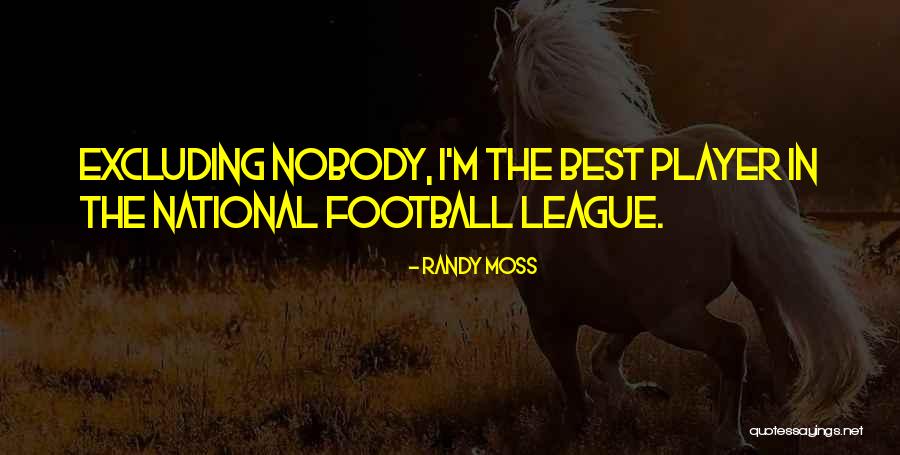 Randy Moss Quotes 572106