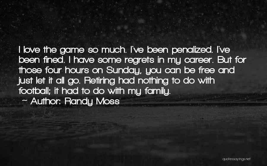 Randy Moss Quotes 691555