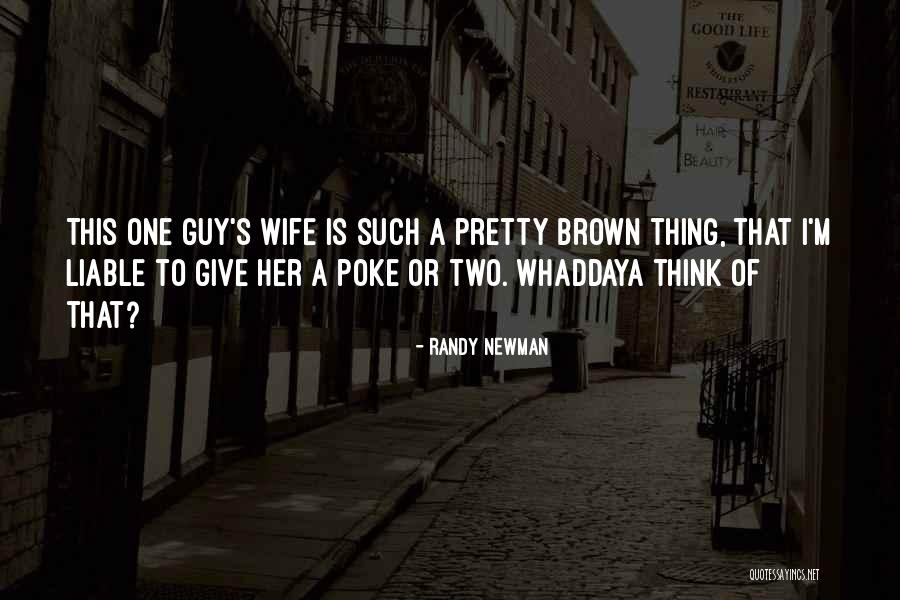 Randy Newman Quotes 1851962 Randy Newman Quotes 1851962