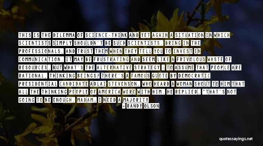 Randy Olson Quotes 1555430 Randy Olson Quotes 1555430
