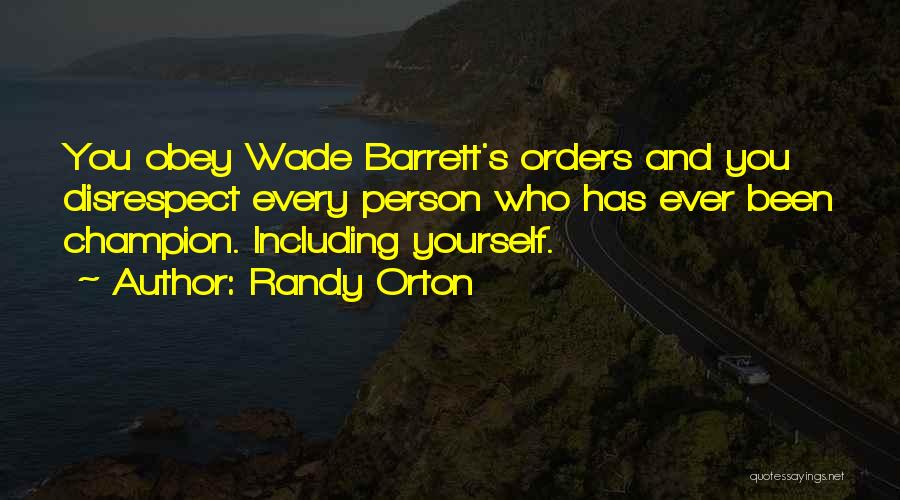 Randy Orton Quotes 1183372