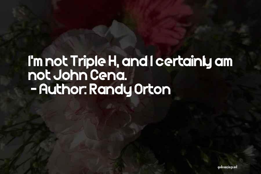 Randy Orton Quotes 1379627