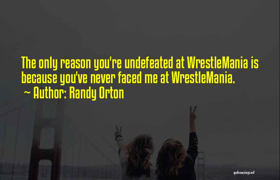 Randy Orton Quotes 1482538