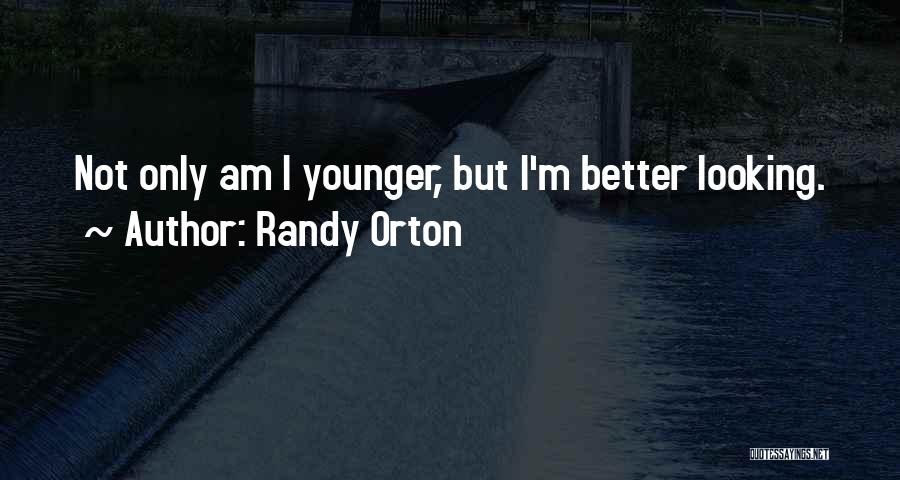 Randy Orton Quotes 1527939