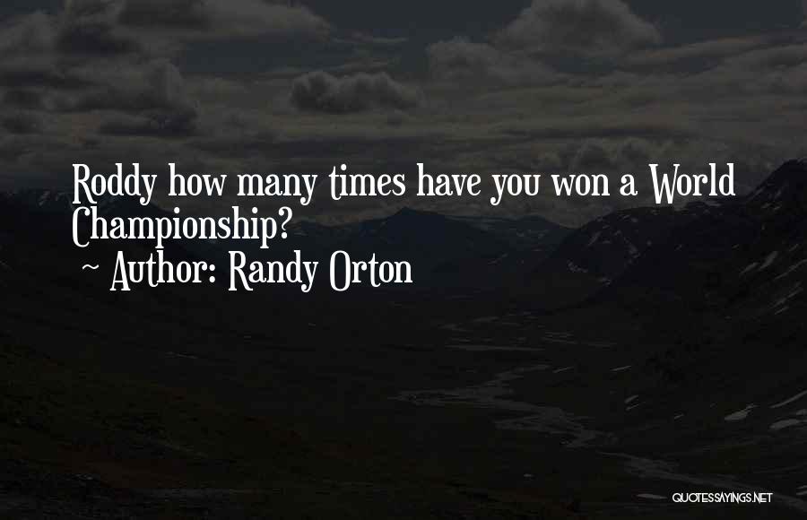 Randy Orton Quotes 160685
