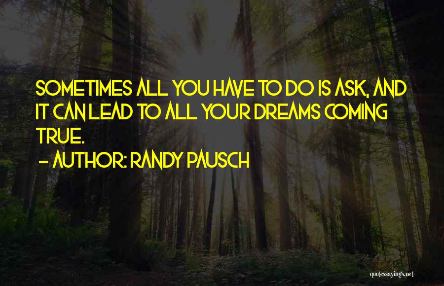 Randy Pausch Quotes 1078650