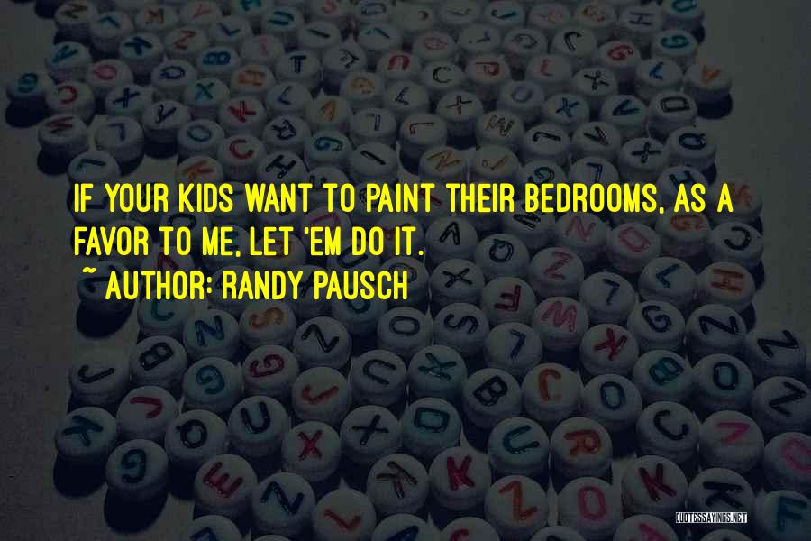 Randy Pausch Quotes 1244470