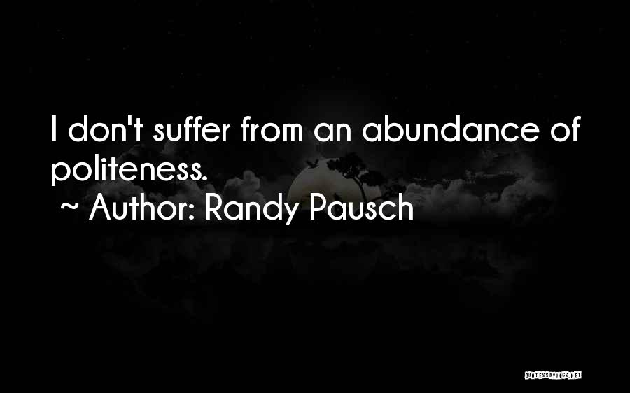 Randy Pausch Quotes 1261739