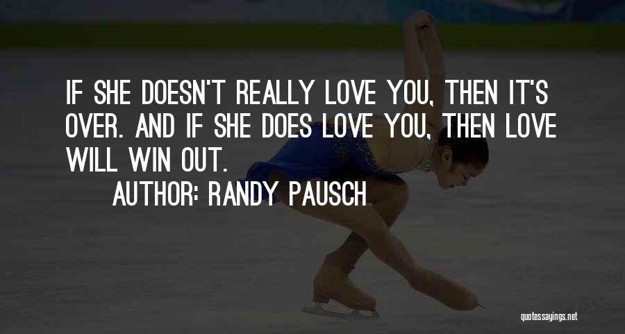 Randy Pausch Quotes 2077385