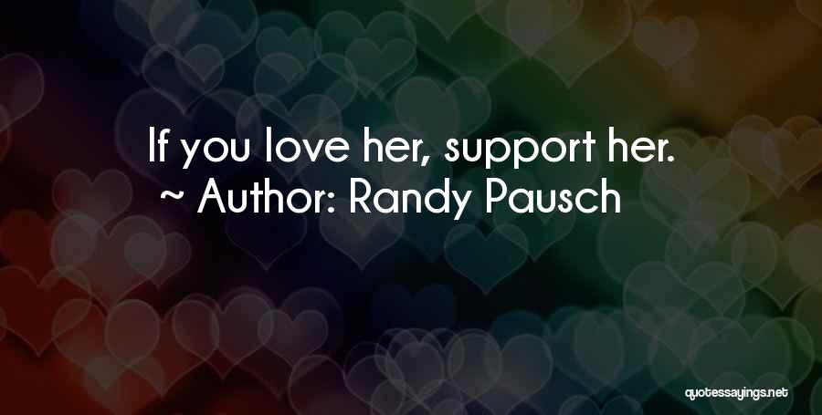 Randy Pausch Quotes 2181111