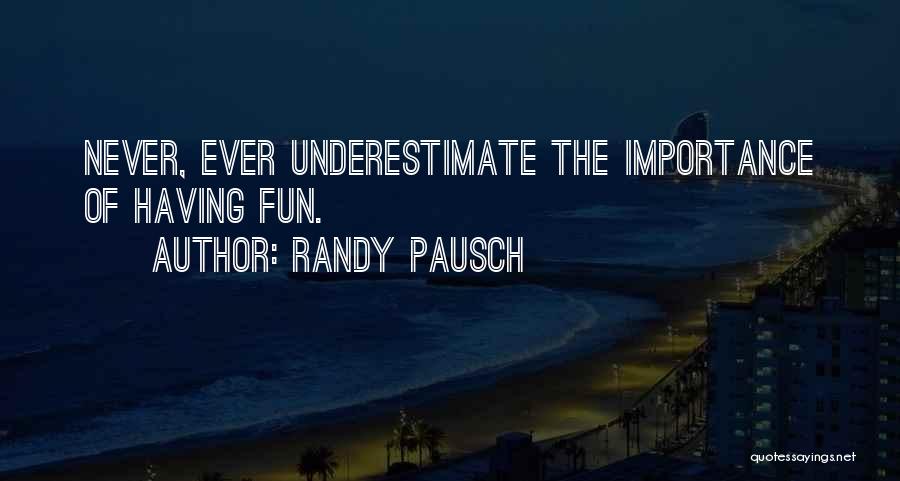 Randy Pausch Quotes 642257