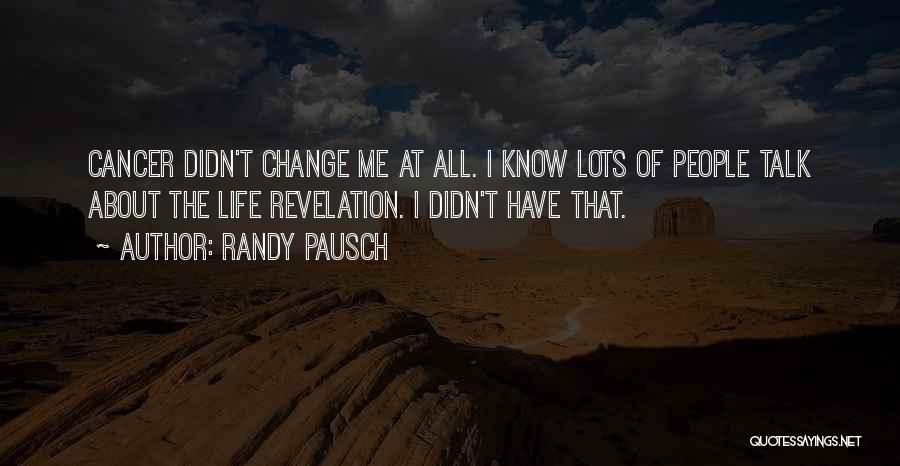 Randy Pausch Quotes 732257