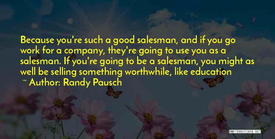 Randy Pausch Quotes 841250