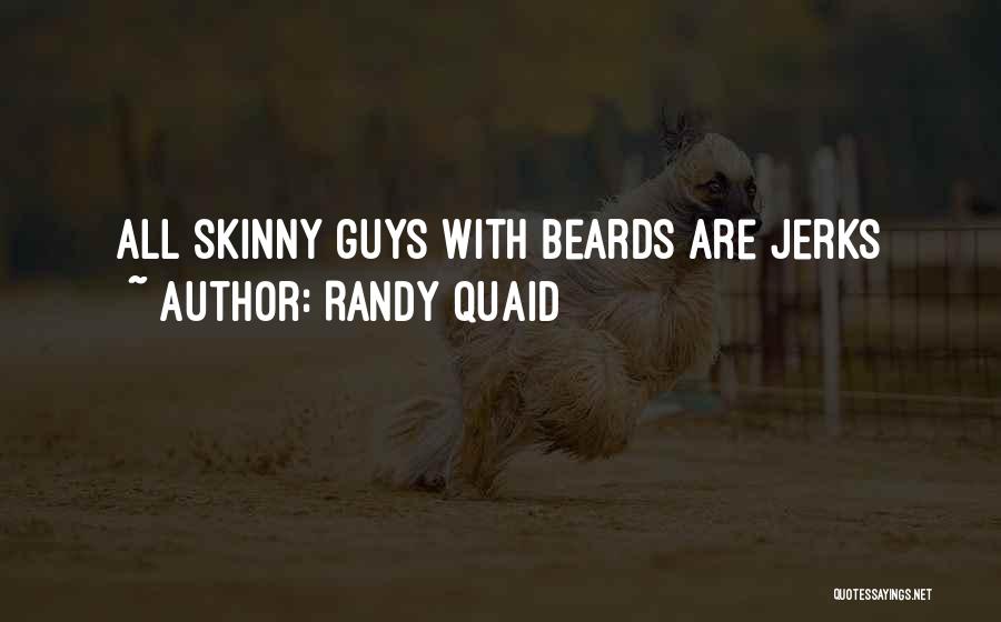 Randy Quaid Quotes 2247099