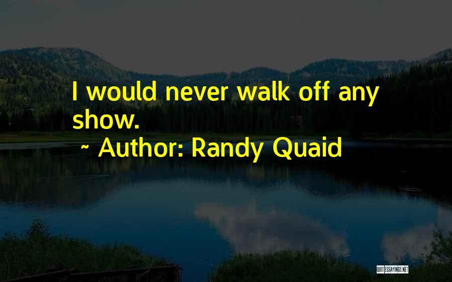 Randy Quaid Quotes 562908