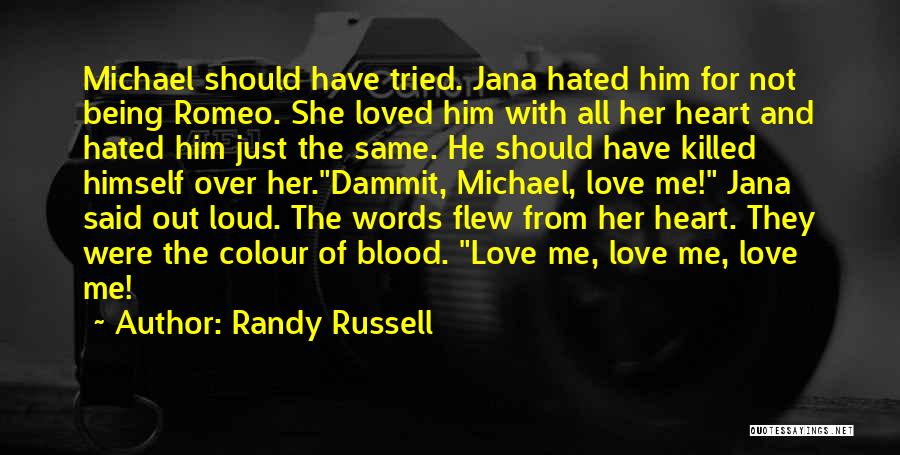 Randy Russell Quotes 742273