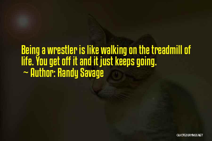 Randy Savage Quotes 2169764