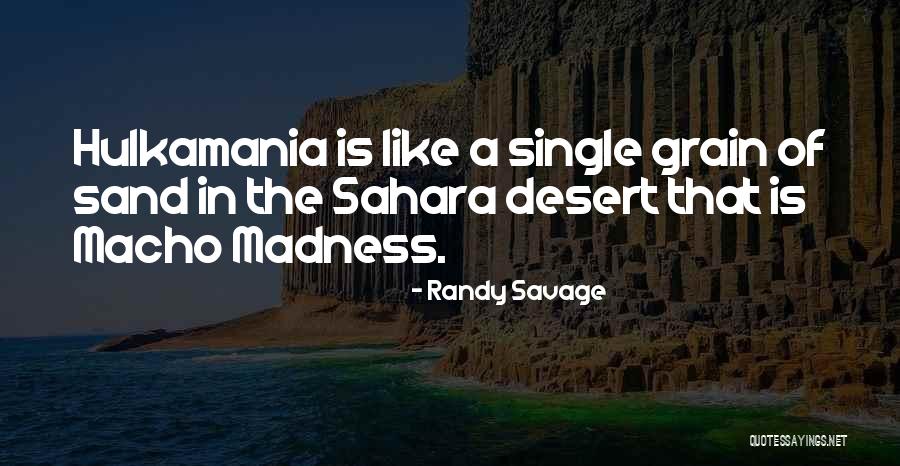 Randy Savage Quotes 268725