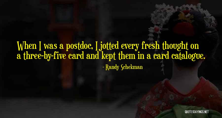 Randy Schekman Quotes 1055033