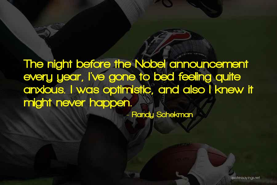 Randy Schekman Quotes 2144629