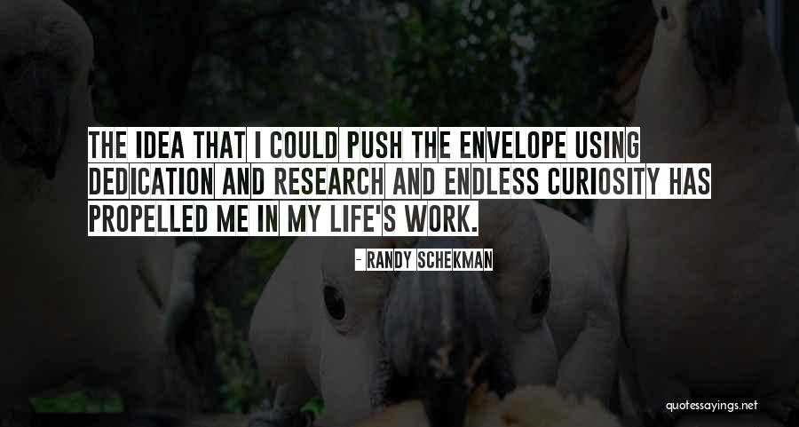 Randy Schekman Quotes 370796