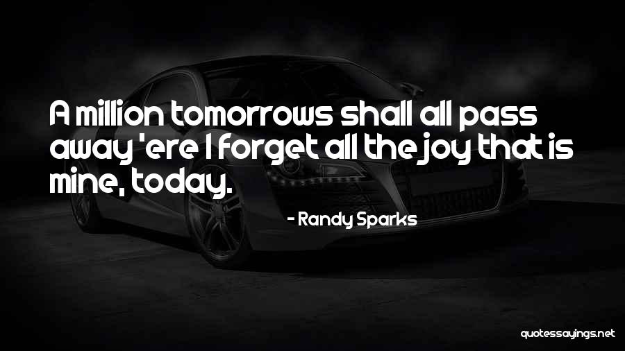 Randy Sparks Quotes 615326 Randy Sparks Quotes 615326