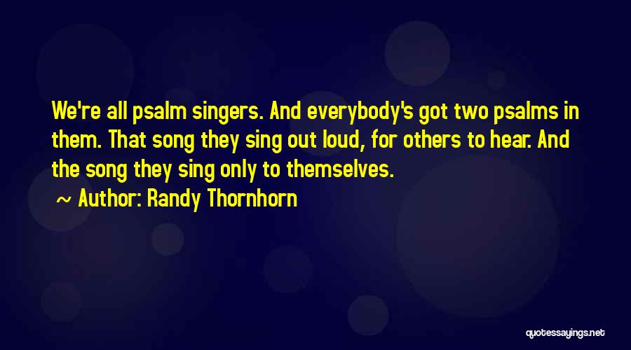 Randy Thornhorn Quotes 845242