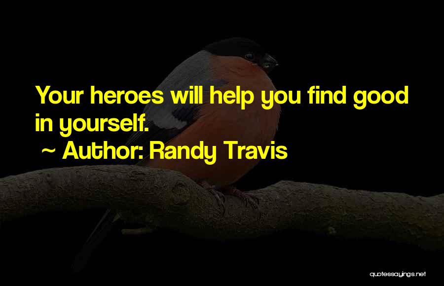 Randy Travis Quotes 1858660