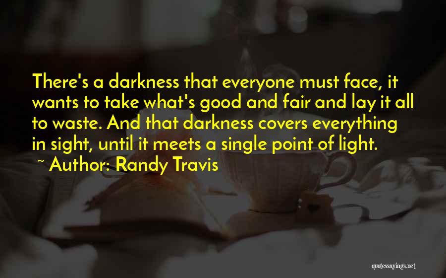 Randy Travis Quotes 2055906