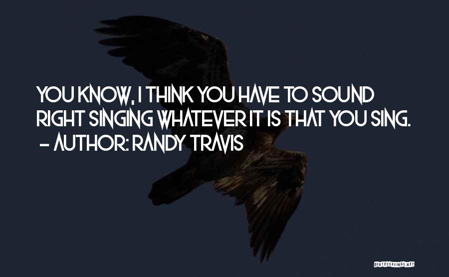 Randy Travis Quotes 316181