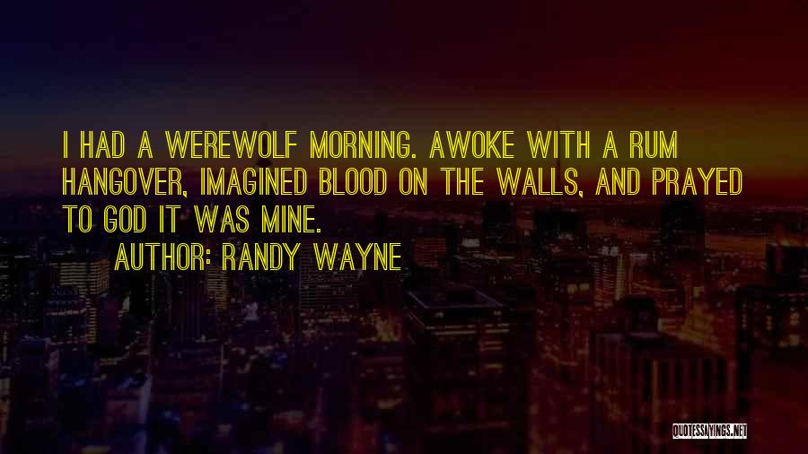 Randy Wayne Quotes 255481