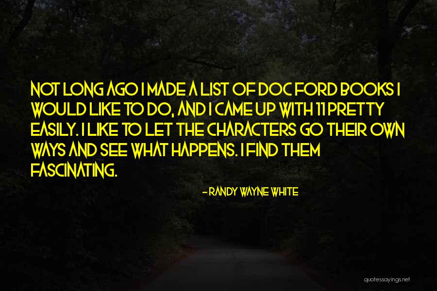 Randy Wayne White Quotes 1549688 Randy Wayne White Quotes 1549688