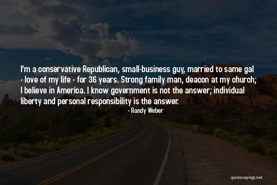 Randy Weber Quotes 905458