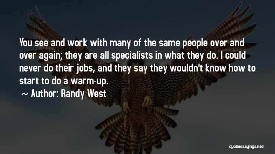 Randy West Quotes 1462909