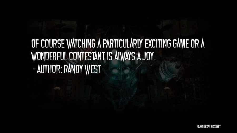 Randy West Quotes 296209