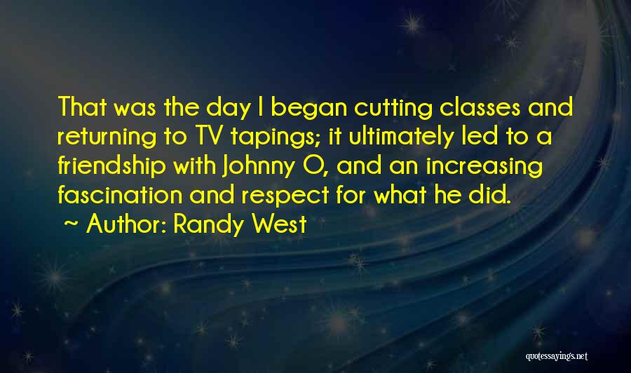 Randy West Quotes 480158