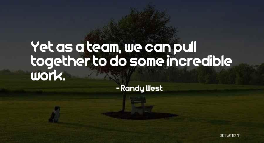 Randy West Quotes 524645