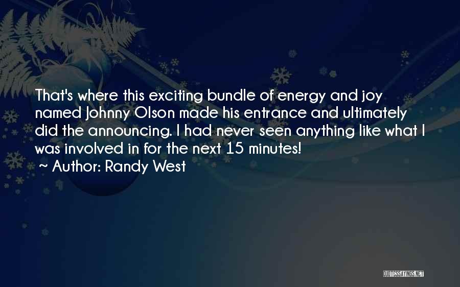 Randy West Quotes 749099