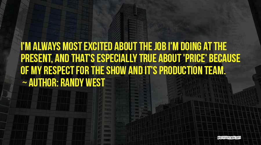 Randy West Quotes 956706