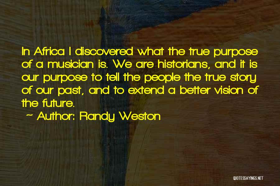 Randy Weston Quotes 791051