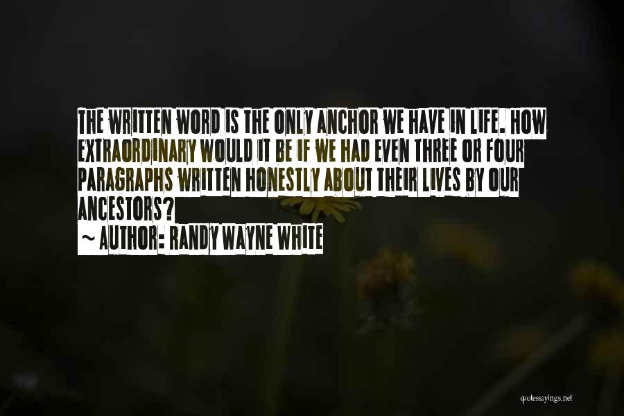 Randy White Quotes By Randy Wayne White