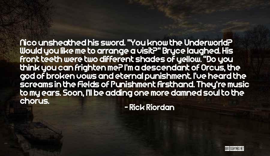 Randyll Bowen Quotes By Rick Riordan Randyll Bowen Quotes By Rick Riordan