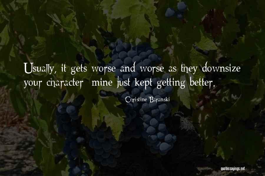 Ranesha 36 Quotes By Christine Baranski Ranesha 36 Quotes By Christine Baranski