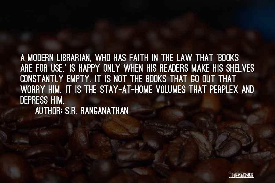 Ranganathan Quotes By S.R. Ranganathan