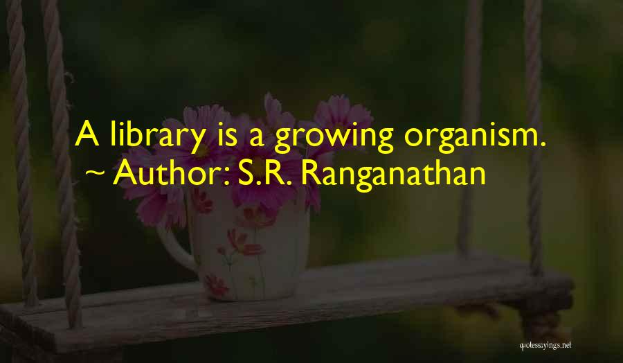 Ranganathan Quotes By S.R. Ranganathan