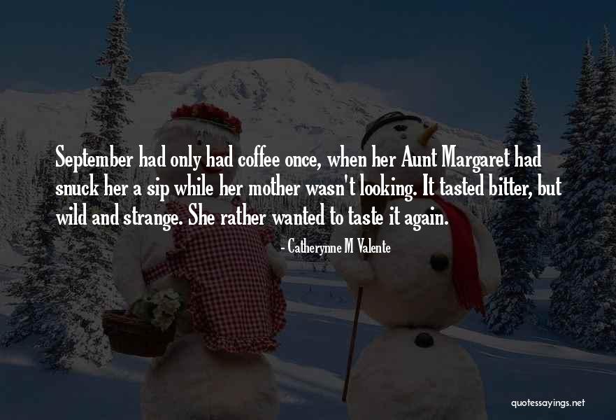Range That Looks Quotes By Catherynne M Valente Range That Looks Quotes By Catherynne M Valente