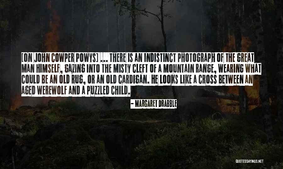Range That Looks Quotes By Margaret Drabble Range That Looks Quotes By Margaret Drabble