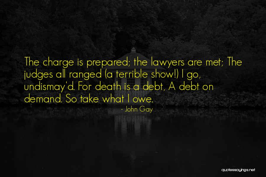 Ranged Quotes By John Gay Ranged Quotes By John Gay