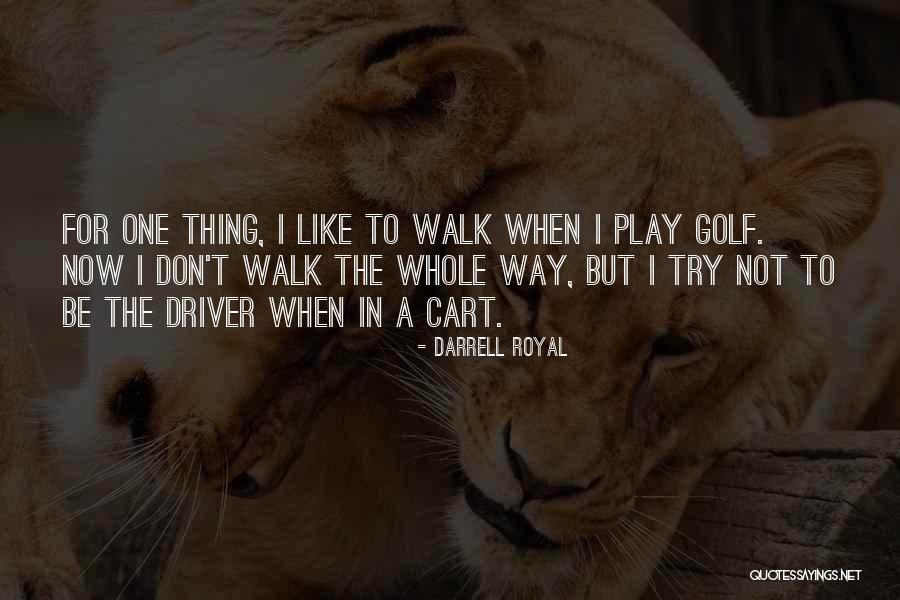 Rangefinder Golf Quotes By Darrell Royal Rangefinder Golf Quotes By Darrell Royal